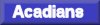 The Acadians
